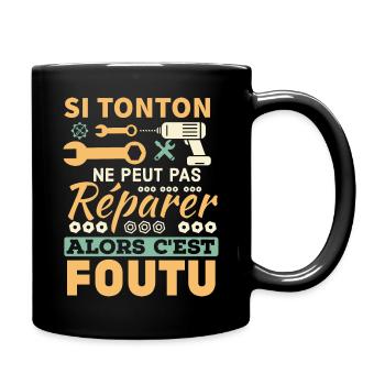 Tonton bricoleur - Mug uni - noir - Droite