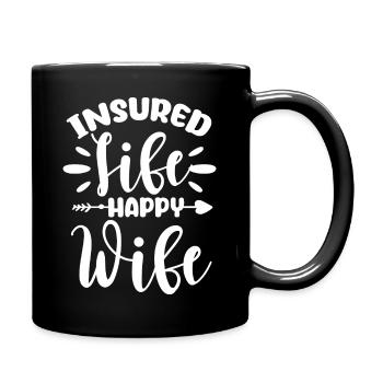 Insured Life Happy Wife - Tasse einfarbig - Schwarz - Rechts