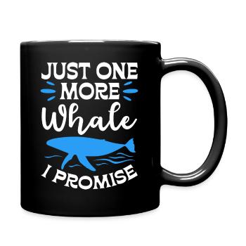 Juste une baleine de plus, je vous le promets - Mug uni - noir - Droite
