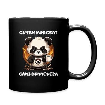 Guten Morgen? Ganz Dünnes Eis! Lustiger Panda - Tasse einfarbig - Schwarz - Rechts