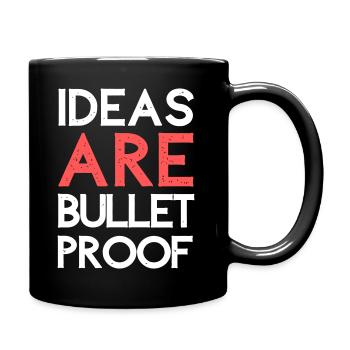 Ideen sind kugelsicher - Tasse einfarbig - Schwarz - Rechts