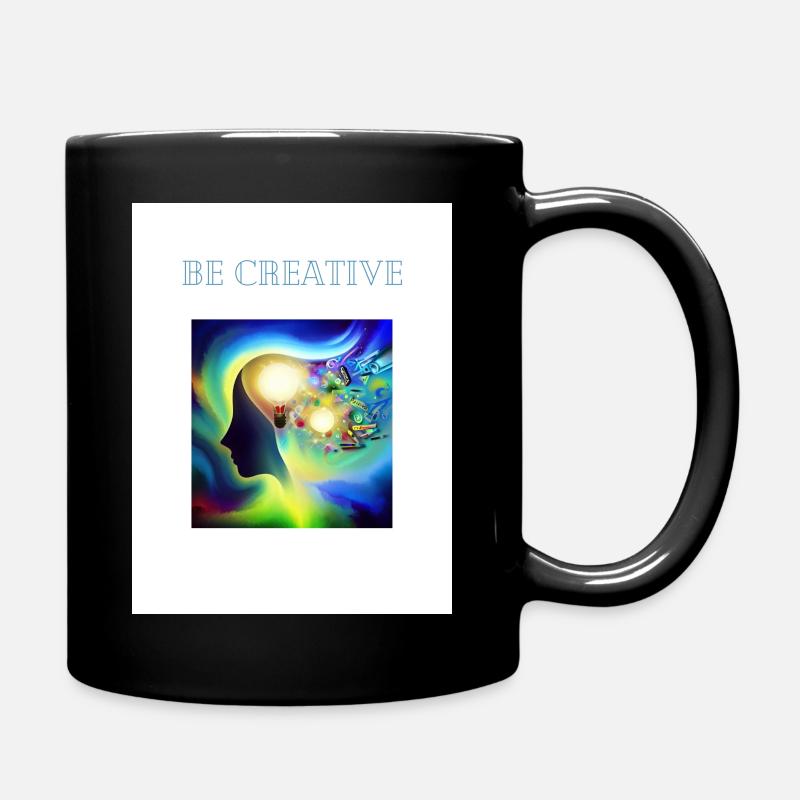 Seien Sie kreativ - Tasse einfarbig - Schwarz