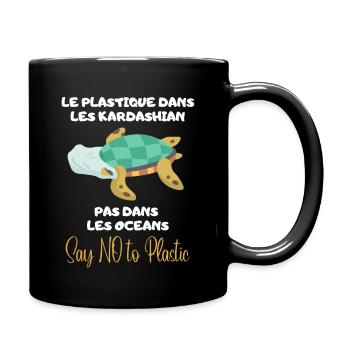 Platique pas dans les Oceans. Protege nos Océans - Mug uni - noir - Droite