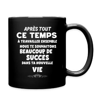Collègue De Travail Succes Nouvelle Vie Départ - Mug uni - noir - Droite