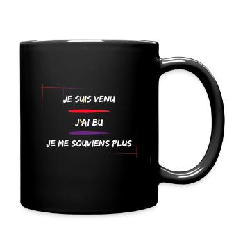 Venu Bu Souviens Plus. Cadeau Humour Anniversaire - Mug uni - noir - Droite