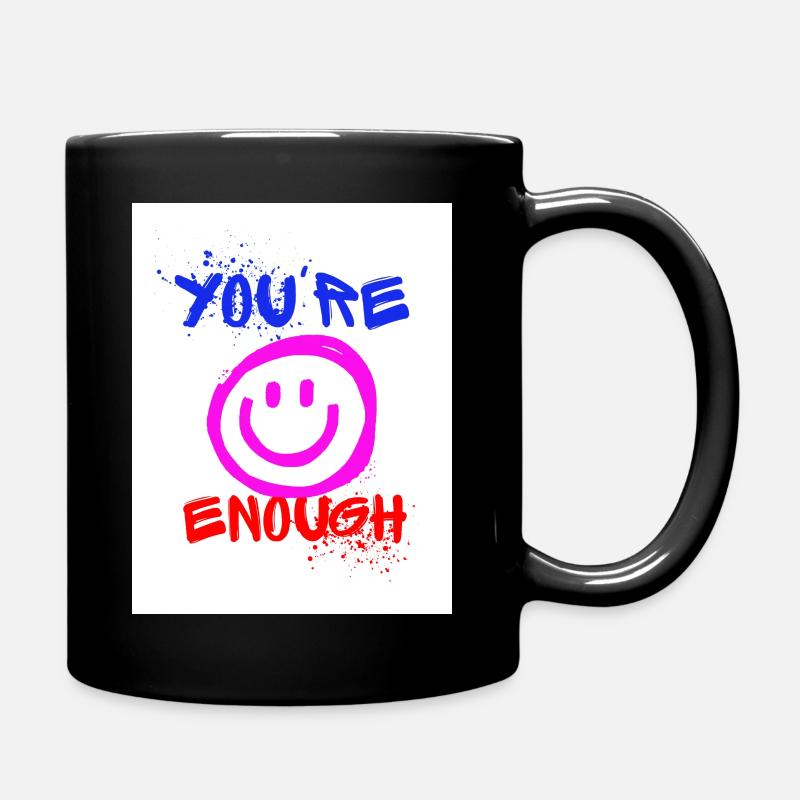 Youre Enough - Tasse einfarbig - Schwarz