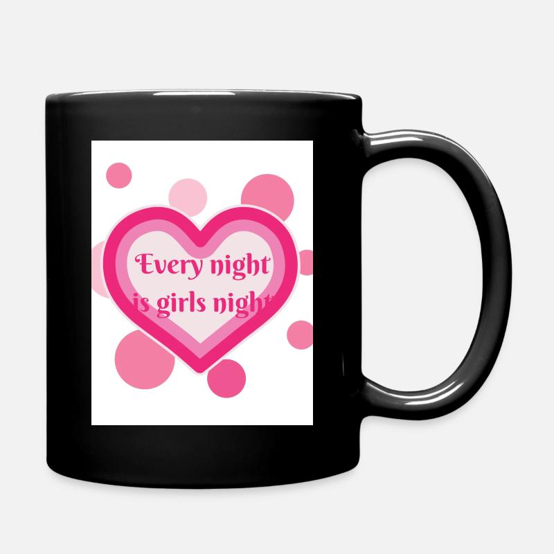 Chaque nuit est la nuit des filles! - Mug uni - noir