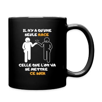 Une seule race. Cadeau Humour - Mug uni - noir - Droite