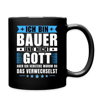 Ich bin Bauer und nicht Gott - Tasse einfarbig - Schwarz - Rechts