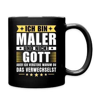 Ich bin Maler und nicht Gott - Tasse einfarbig - Schwarz - Rechts