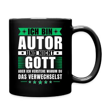 Ich bin Autor und nicht Gott - Tasse einfarbig - Schwarz - Rechts