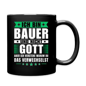 Ich bin Bauer und nicht Gott - Tasse einfarbig - Schwarz - Rechts
