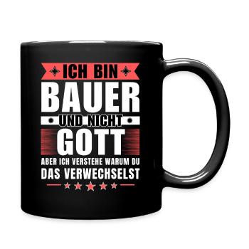 Ich bin Bauer und nicht Gott - Tasse einfarbig - Schwarz - Rechts