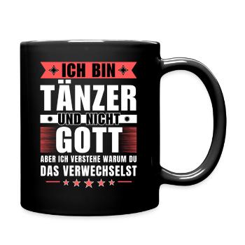 Ich bin Tänzer und nicht Gott - Tasse einfarbig - Schwarz - Rechts