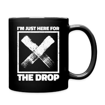 Je suis juste là pour la goutte. DJ de fête - Mug uni - noir - Droite