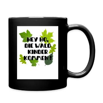 Waldkita und Waldkindergarten Spruch - Tasse einfarbig - Schwarz - Rechts