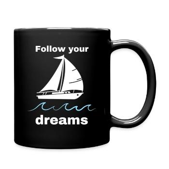 follow your dreams Segelboot - Tasse einfarbig - Schwarz - Rechts