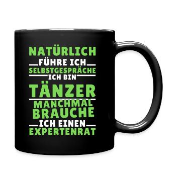 Ich führe Selbstgespräche - Tänzer Edition - Tasse einfarbig - Schwarz - Rechts