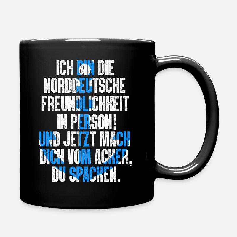 Ich Bin Die Norddeutsche Freundlichkeit Moin - Tasse einfarbig - Schwarz