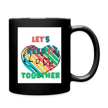 Let's stick together. Love. - Full Colour Mug - black - Right