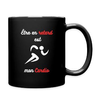 Être en retard est mon cardio : Cardio Humour - Mug uni - noir - Droite