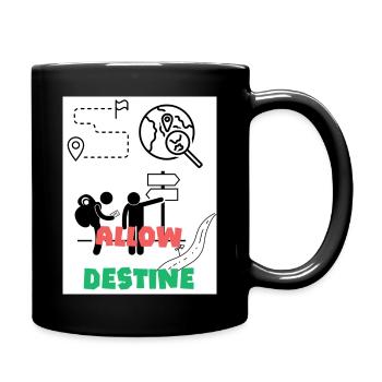 Erlaube destine. Erlaube das Schicksal. Richtung. - Tasse einfarbig - Schwarz - Rechts