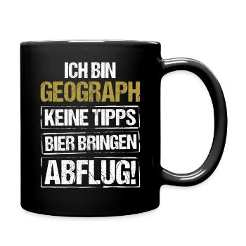 Ich bin Geograph - Bier bringen und Abflug - Tasse einfarbig - Schwarz - Rechts