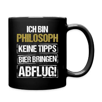 Ich bin Philosoph - Bier bringen und Abflug - Tasse einfarbig - Schwarz - Rechts