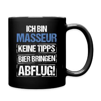 Ich bin Masseur - Bier bringen und Abflug - Tasse einfarbig - Schwarz - Rechts
