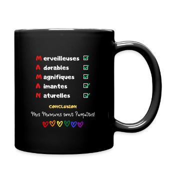 Mes mamans parfaites message amour mamans gays - Mug uni - noir - Droite