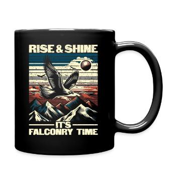 Rise And Shine It's Falconry Time - Falknerei - Tasse einfarbig - Schwarz - Rechts