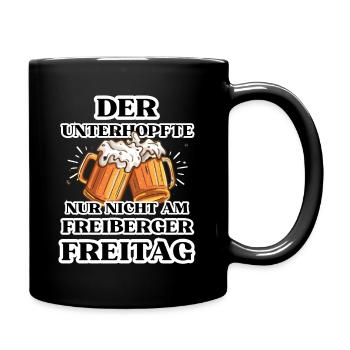 L’UNTERHOPFTE nur nicht am FREIBERGER FREITAG - Mug uni - noir - Droite