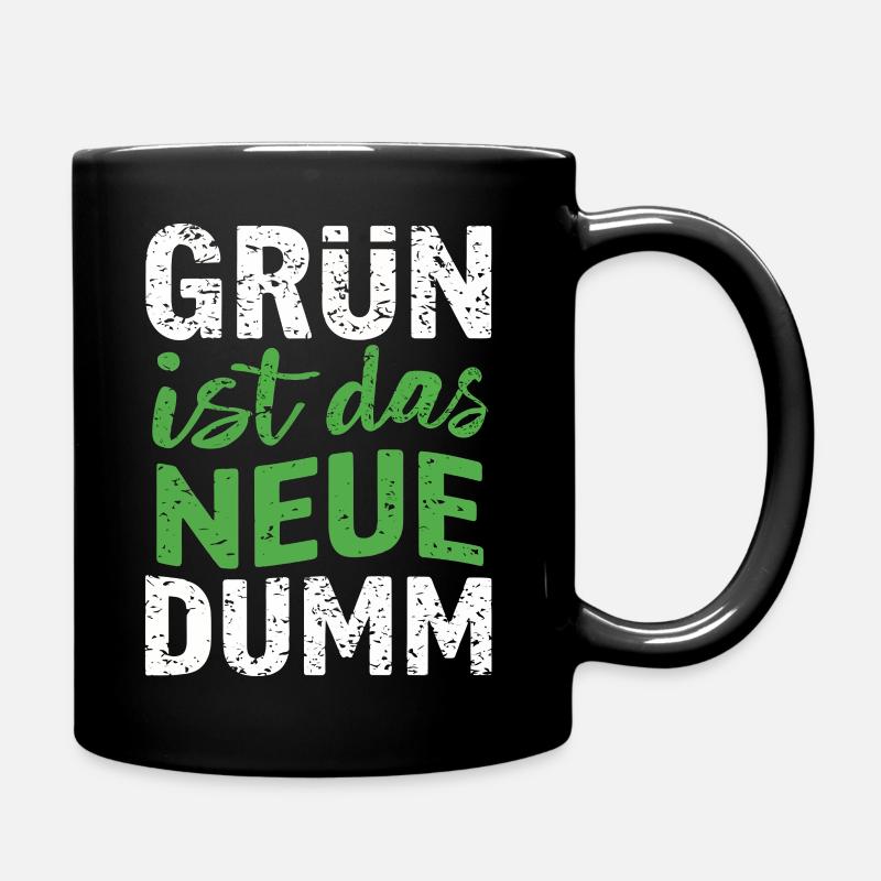 Grün ist das Neue dumm Neuwahlen - Tasse einfarbig - Schwarz