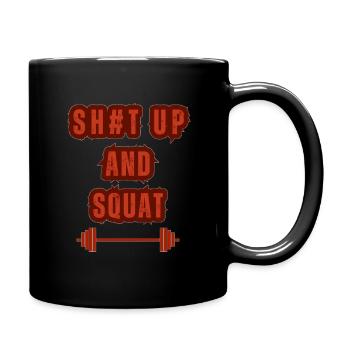 ''Sh#t Up And Squad'' Motivierendes T-Shirt - Tasse einfarbig - Schwarz - Rechts