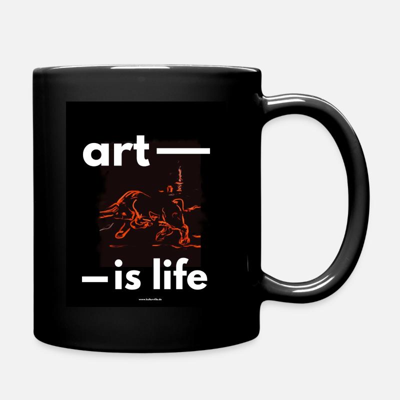 Art - is Life - Tasse einfarbig - Schwarz