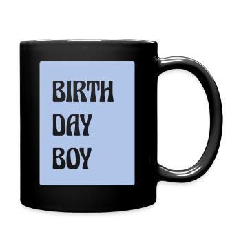 Birthday Boy - Tasse einfarbig - Schwarz - Rechts