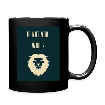 If Not you WHO 20240710 164415 0000 - Tasse einfarbig - Schwarz - Rechts