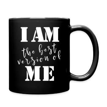 "ICH BIN die beste Version von MIR" Motivations-T-Shirt - Tasse einfarbig - Schwarz - Rechts