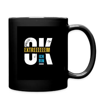Ich bin extrem ok. - Tasse einfarbig - Schwarz - Rechts