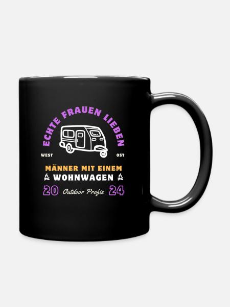 Echte Frauen lieben Männer mit einem Wohnwagen! - Tasse einfarbig - Schwarz