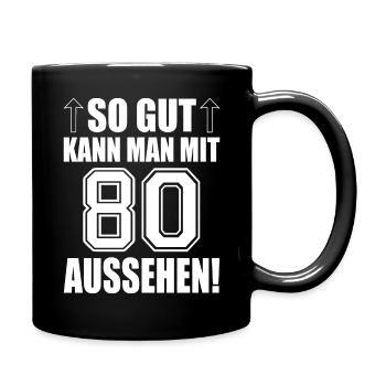 That's how good you can look at 80 - Full Colour Mug - black - Right