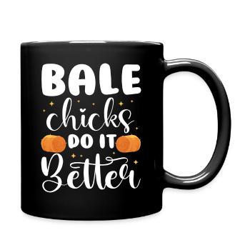 bale chicks do it better Design for a worker of - Tasse einfarbig - Schwarz - Rechts