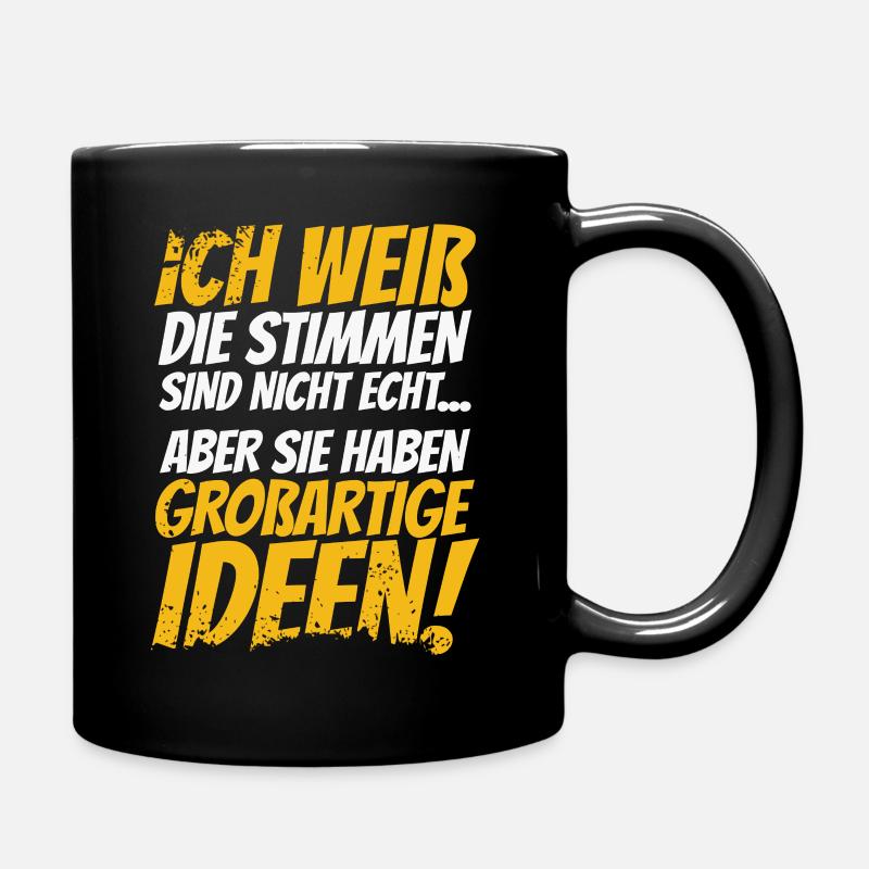 ICH WEIß DIE STIMMEN SIND NICHT ECHT - Tasse einfarbig - Schwarz
