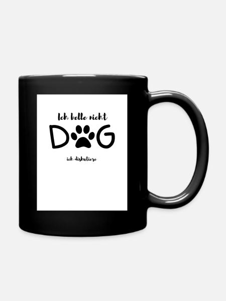 Ich belle nicht - Tasse einfarbig - Schwarz