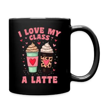 Teachers Valentine Day - I Love My Class A Latte - Mug uni - noir - Droite