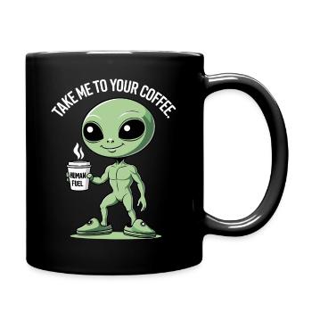 Außerirdischer mit Kaffeebecher - Tasse einfarbig - Schwarz - Rechts