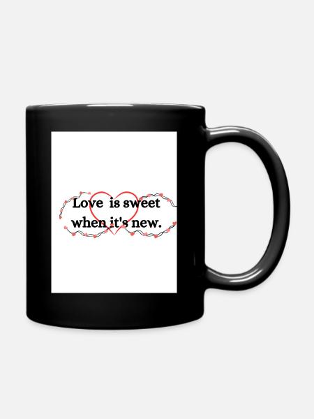 Love is sweet when it s new 20241016 101130 0000 - Full Colour Mug - black
