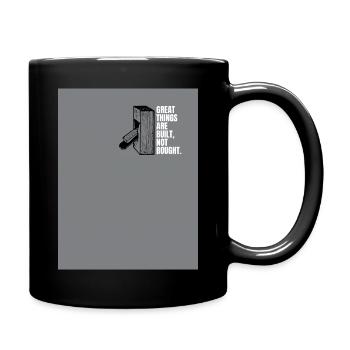 Great things are built. Not bought - Tasse einfarbig - Schwarz - Rechts