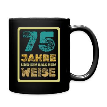 Weisheit 75 - Tasse einfarbig - Schwarz - Rechts