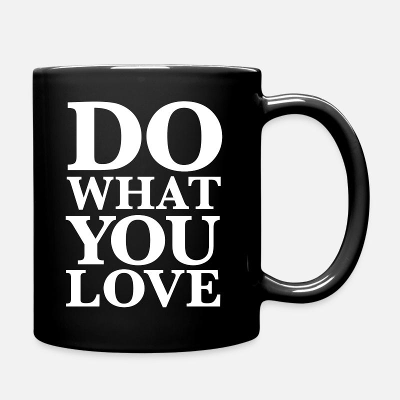 Do What You Love - Motivation Typography White - Full Colour Mug - black